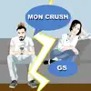 GS - Mon Crush - Single